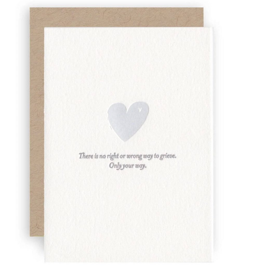 greeting card with heart from KB Paperie that has encouraging words for miscarriage that says there is no right or wrong way to grieve only your way 