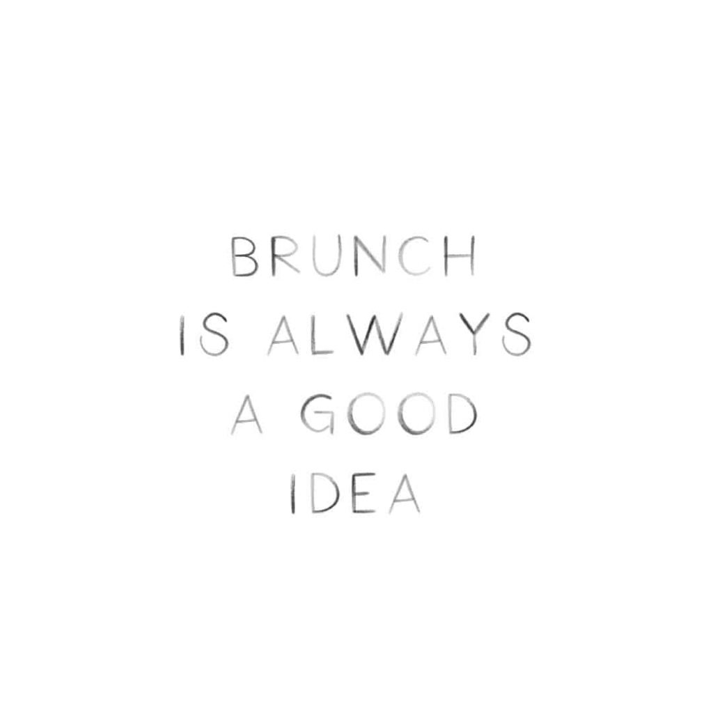 brunch-is-always-a-good-idea-quote-graphic
