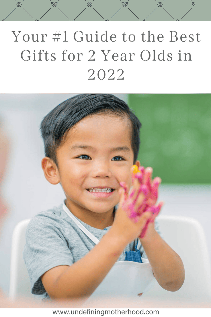 Best Gifts for Two Year Olds Undefining Motherhood