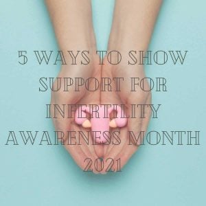 Infertility Awareness Month Social
