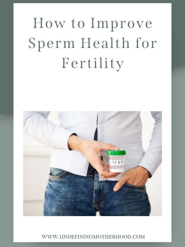 5 Easy Tips on How to Make Sperm Stronger for Pregnancy