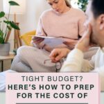 Pinterest Pin that shows a woman sitting on the couch with her husband in the foreground. The woman is looking down at a notebook and the man has his hand on his chin like he is concerned. Text says "Tight budget? Here's how to prep for the cost of raising a baby."