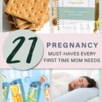Pin with 4 images - graham crackers, a pregnancy planner, water bottles containing citrus fruit for flavor, and a woman resting with a pregnancy pillow. Text says "21 pregnancy must-haves ever first time mom needs"