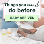 Pinterest image of pregnant woman sitting with a checklist in front of baby bottles and other baby shower items. Description reads "20 things you must do before baby arrives"